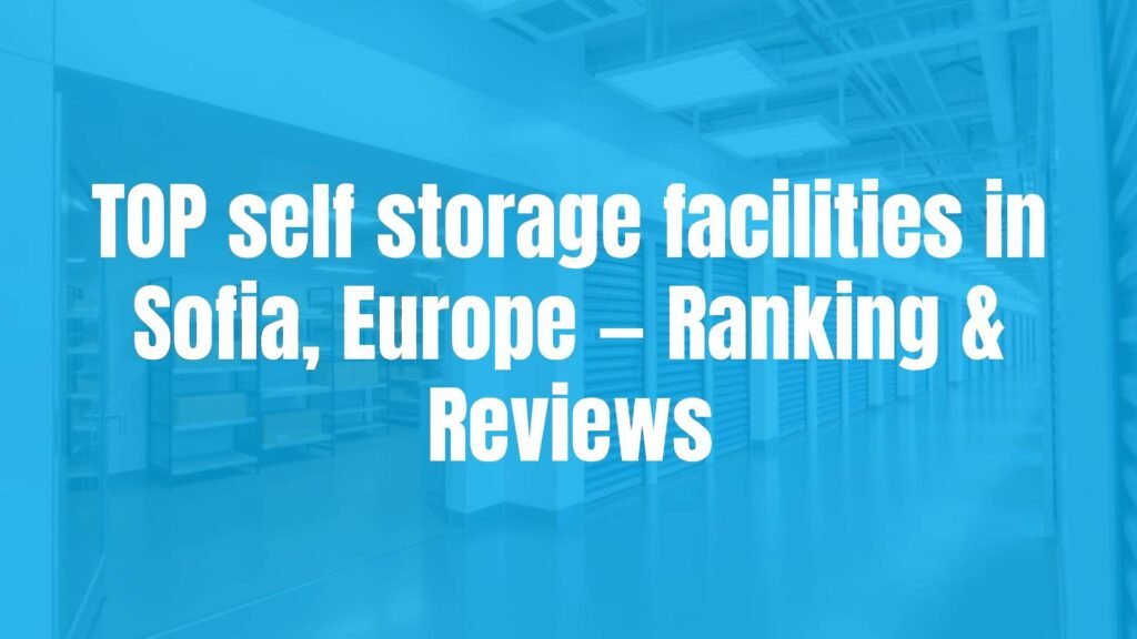 Modern self storage facility in Sofia, clean and organized, bright lighting, professional appearance, urban setting, realistic.